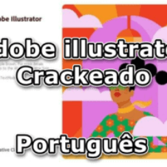 Download Adobe Illustrator Crackeado Português 64 bits 2024