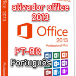 Ativador Office 2013 Português Gratis Download PT-BR