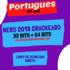 Nero 2019 Crackeado + Serial Gratis Download PT-BR