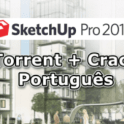SketchUp 2018 Torrent + Crack Português Download PT-BR