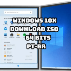 Windows 10x download ISO 64 Bits Portuguese 2023