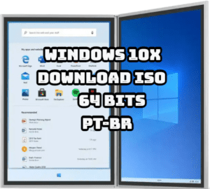 Windows 10x download ISO 64 bits pt-br
