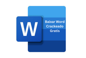 Baixar Word Crackeado Gratis
